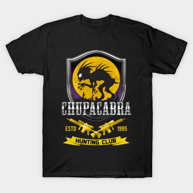 Chupacabra Hunting Club T-Shirt by AbductionWear